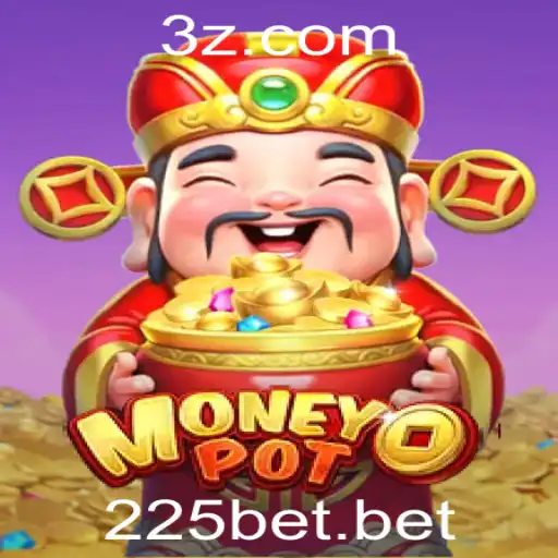 225bet - Descubra o Fascinante Mundo de MoneyPot