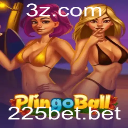 225bet - Plingoball: O Novo Fenômeno do Entretenimento e Estratégia